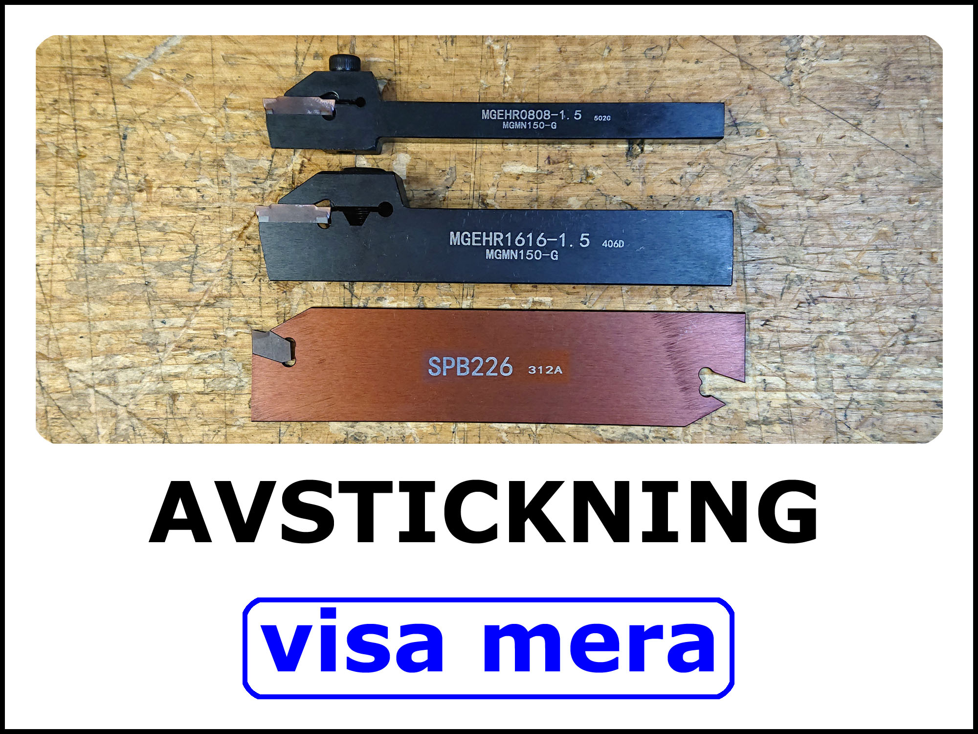 Skärhållare avstickning.