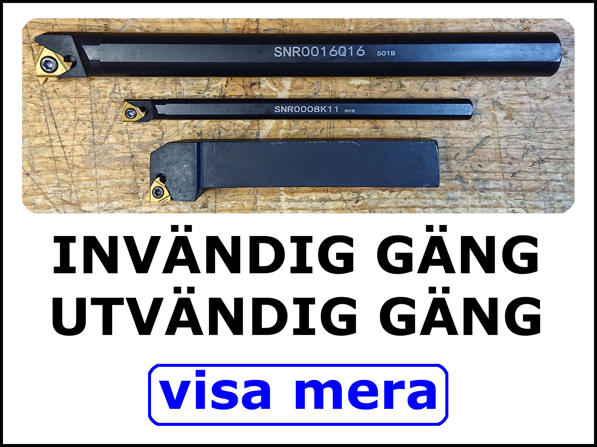 Skärhållare gängning.